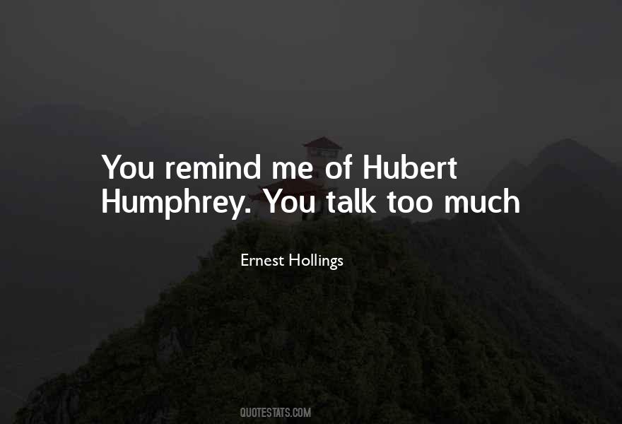 Ernest Hollings Quotes #288641