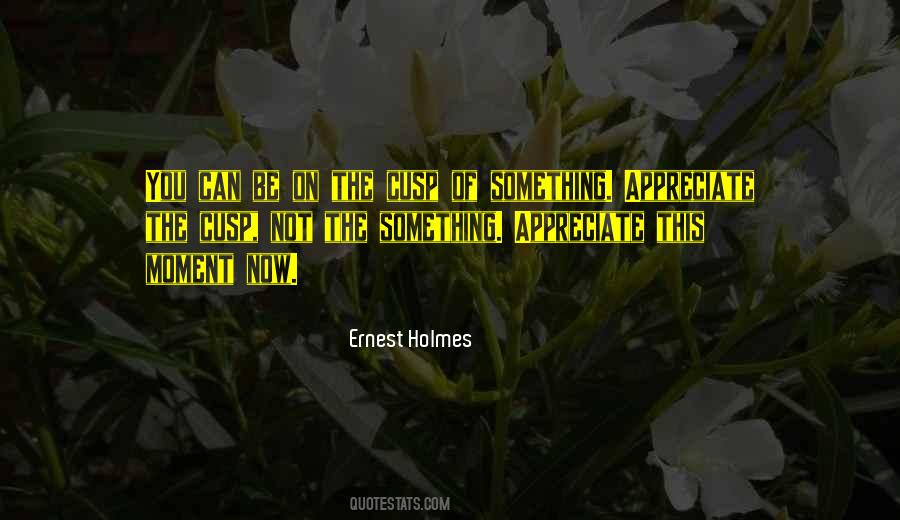 Ernest Holmes Quotes #851357