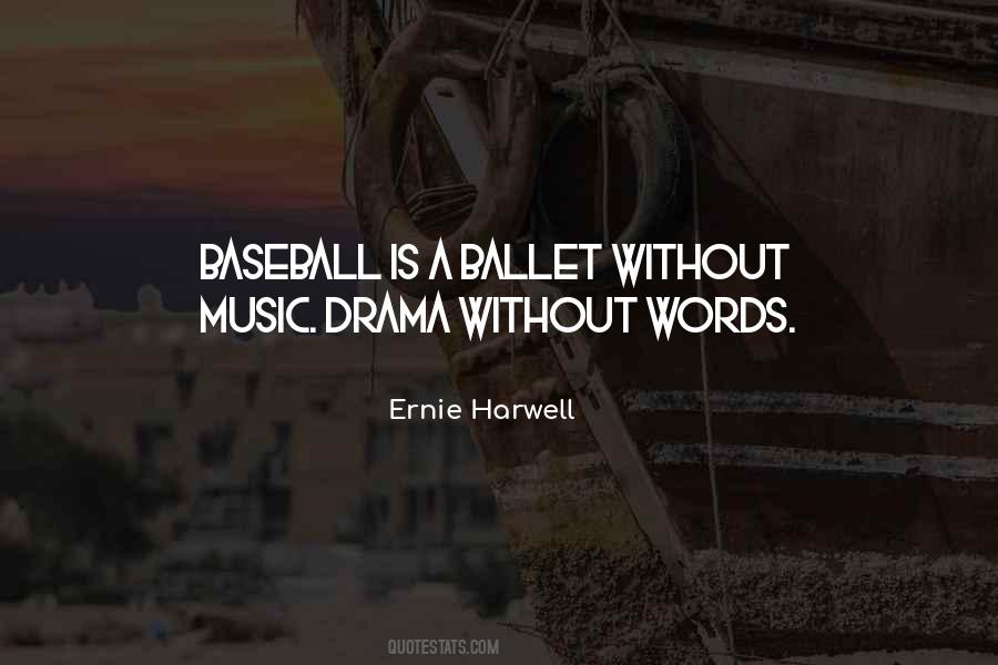 Ernie Harwell Quotes #1191450