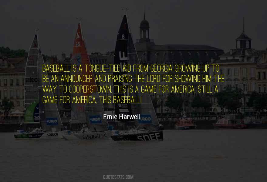 Ernie Harwell Quotes #657417