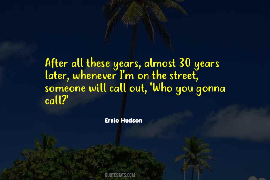 Ernie Hudson Quotes #231004