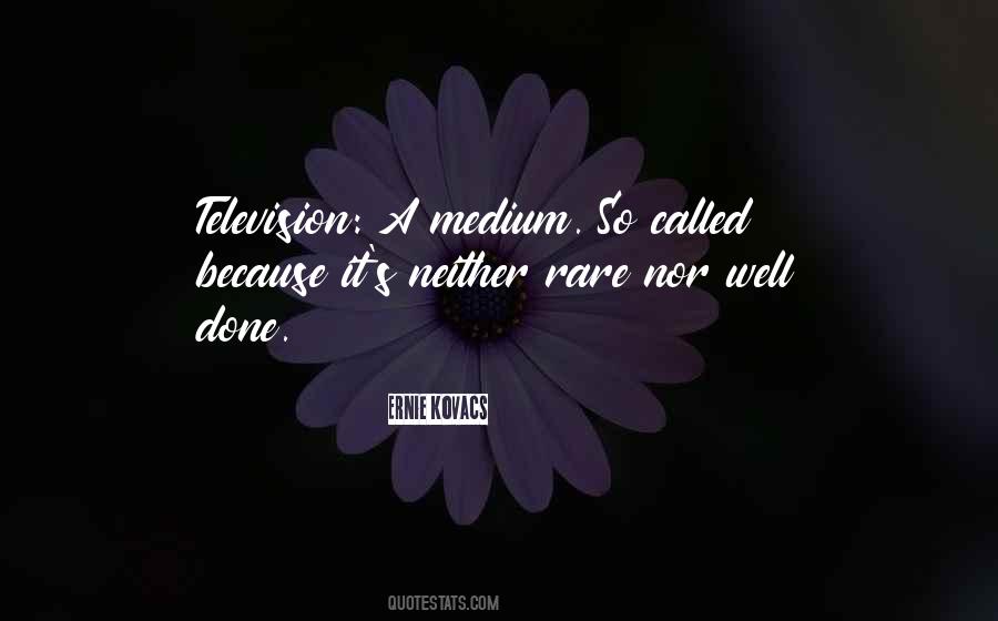 Ernie Kovacs Quotes #1681595