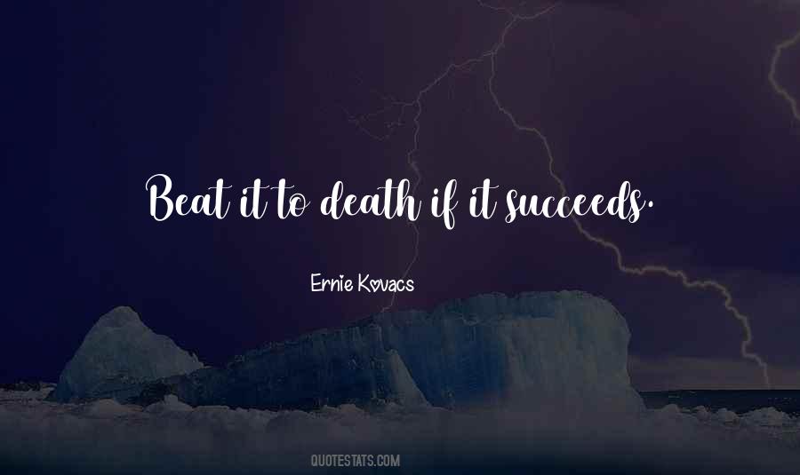 Ernie Kovacs Quotes #1869753