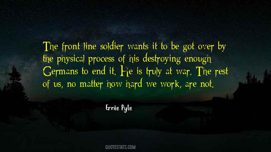 Ernie Pyle Quotes #1327141