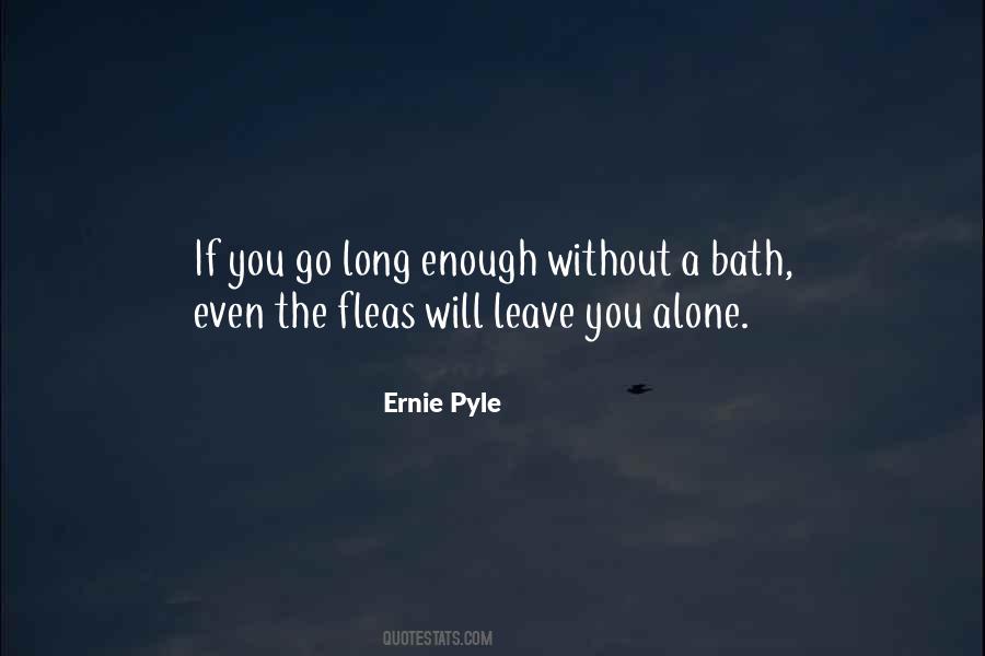 Ernie Pyle Quotes #1372224