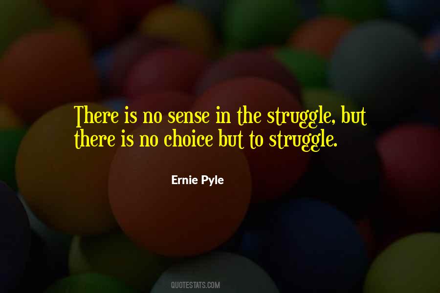 Ernie Pyle Quotes #141339