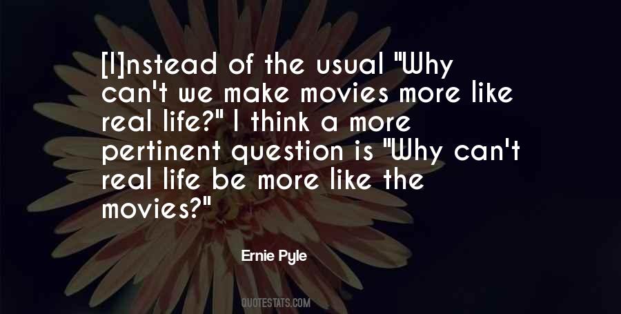 Ernie Pyle Quotes #1778158