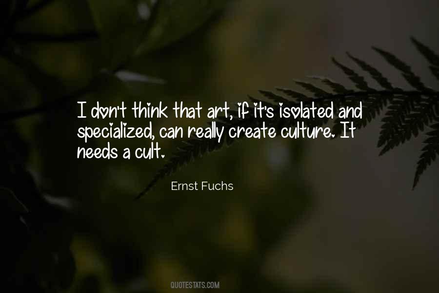 Ernst Fuchs Quotes #1042665