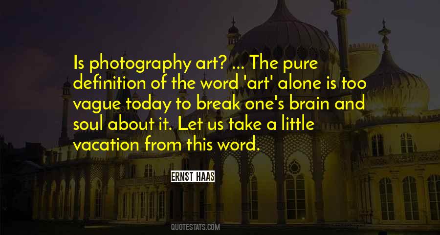 Ernst Haas Quotes #410851