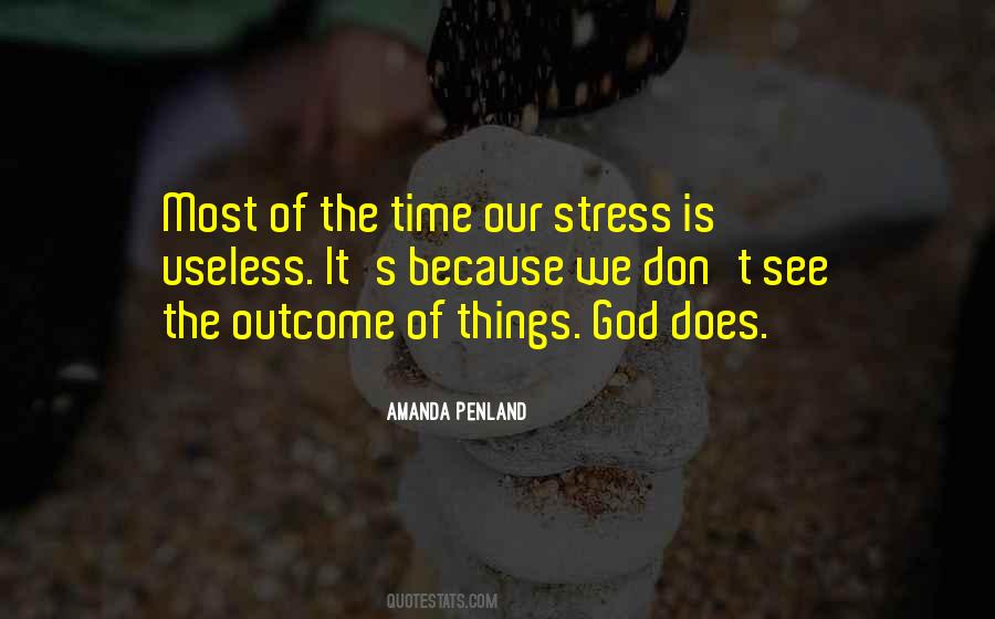 Quotes About Stress #1623899