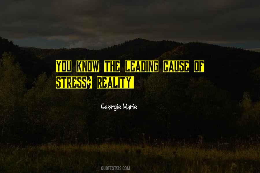 Quotes About Stress #1650115