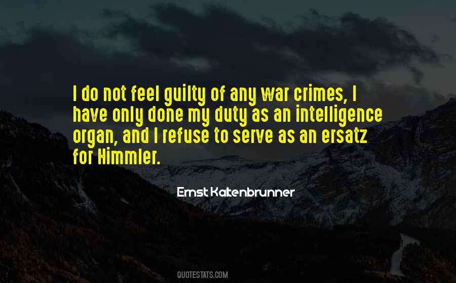 Ernst Kaltenbrunner Quotes #715284 Ernst Kaltenbrunner Quotes #715284
