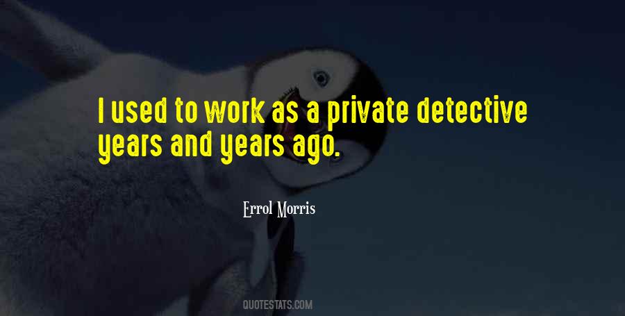 Errol Morris Quotes #1264813