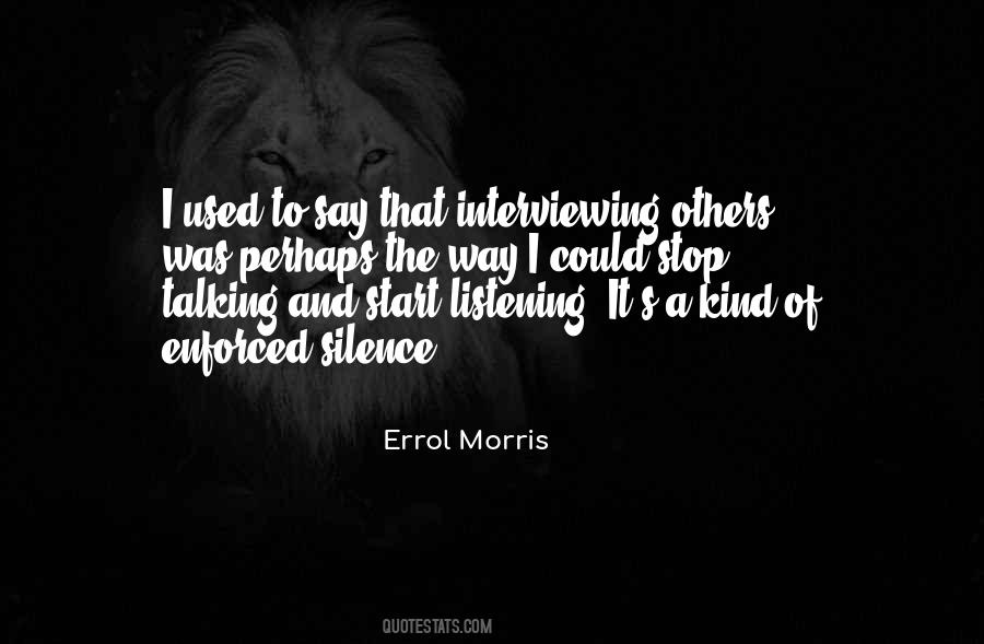 Errol Morris Quotes #881412