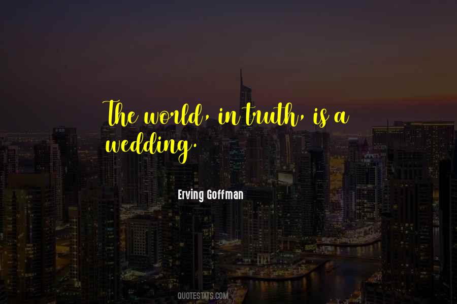 Erving Goffman Quotes #1423596