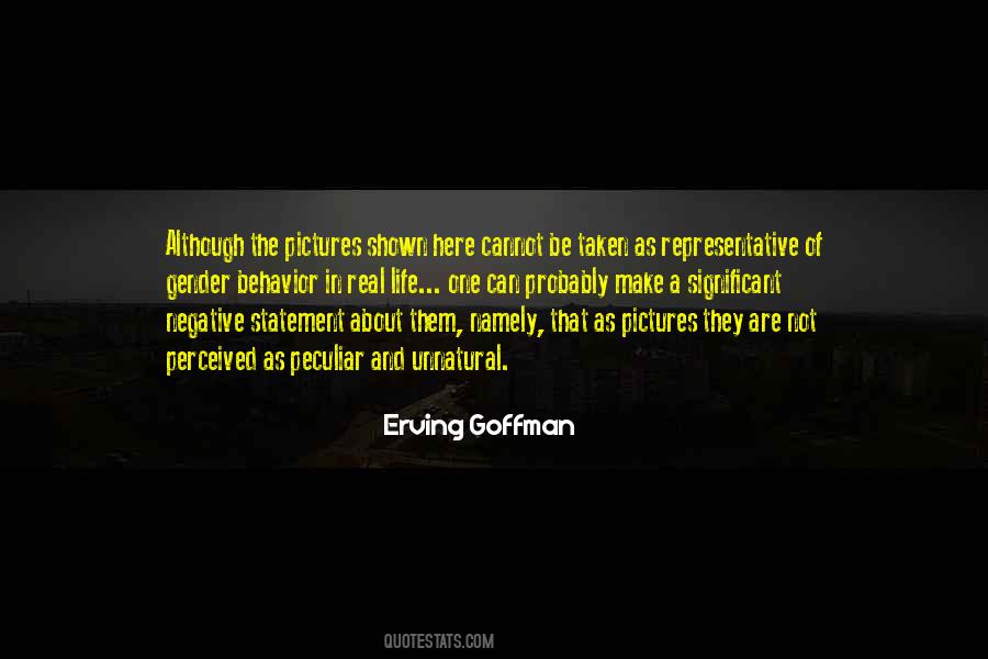 Erving Goffman Quotes #165998