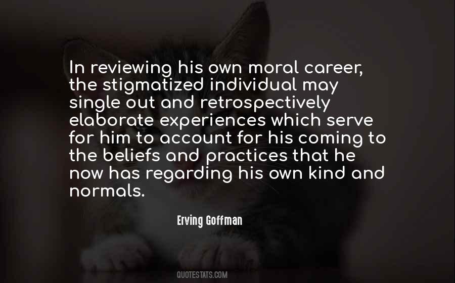Erving Goffman Quotes #1844119