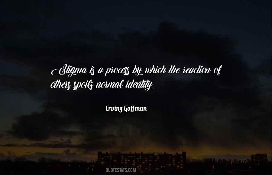 Erving Goffman Quotes #559239