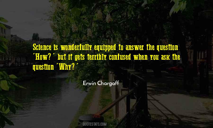 Erwin Chargaff Quotes #1443861