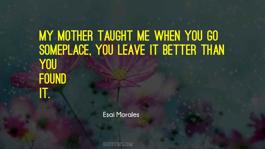 Esai Morales Quotes #1244845