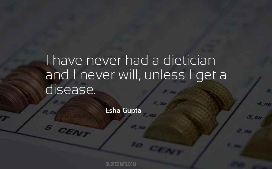 Esha Gupta Quotes #1545505