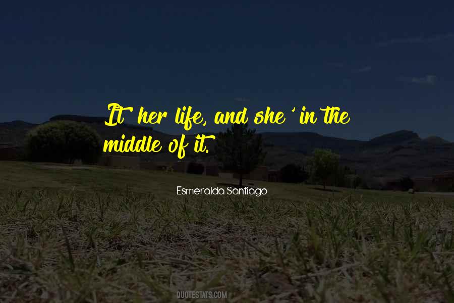 Esmeralda Santiago Quotes #768178