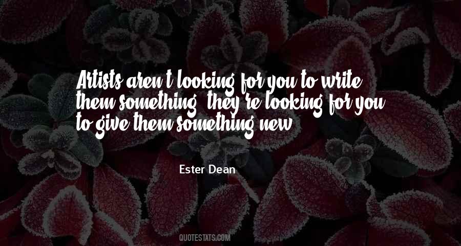 Ester Dean Quotes #82355