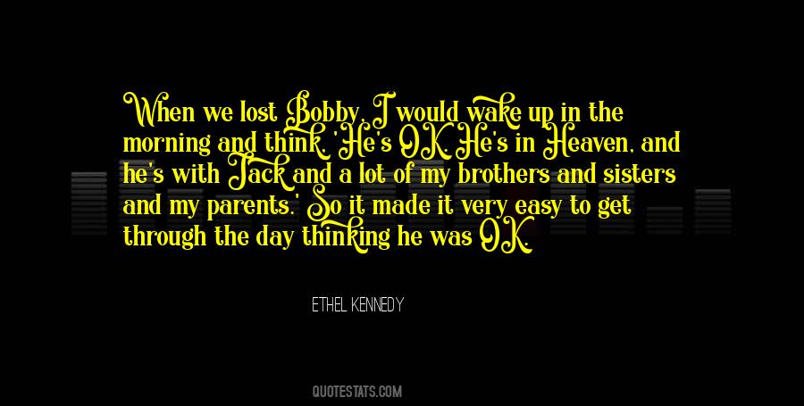 Ethel Kennedy Quotes #1017648