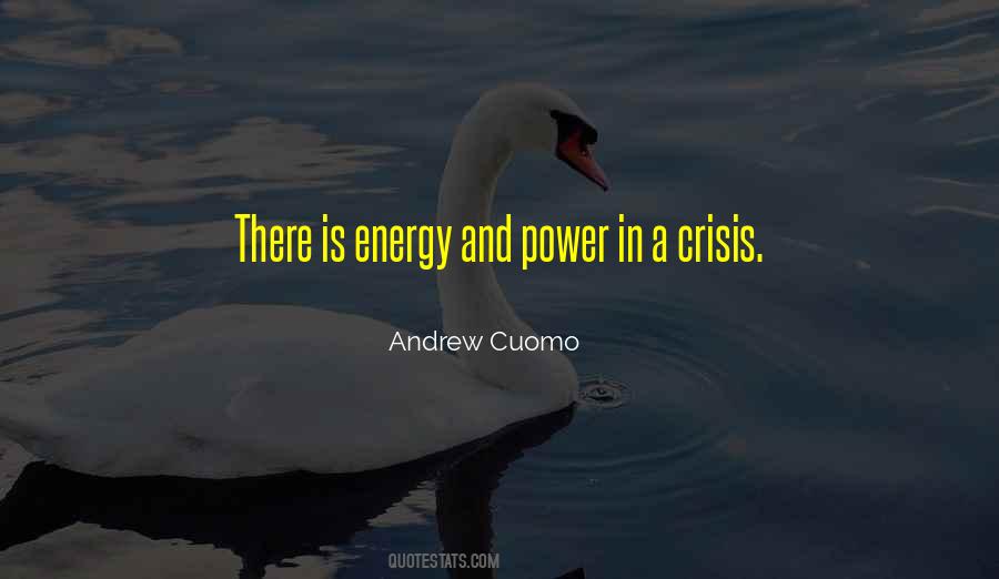 Quotes About Energy Crisis #707926