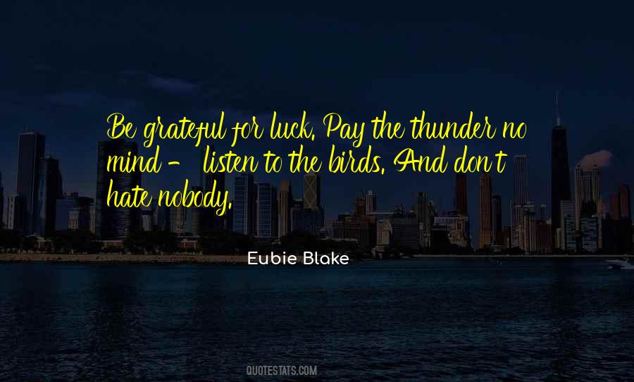 Eubie Blake Quotes #1107753