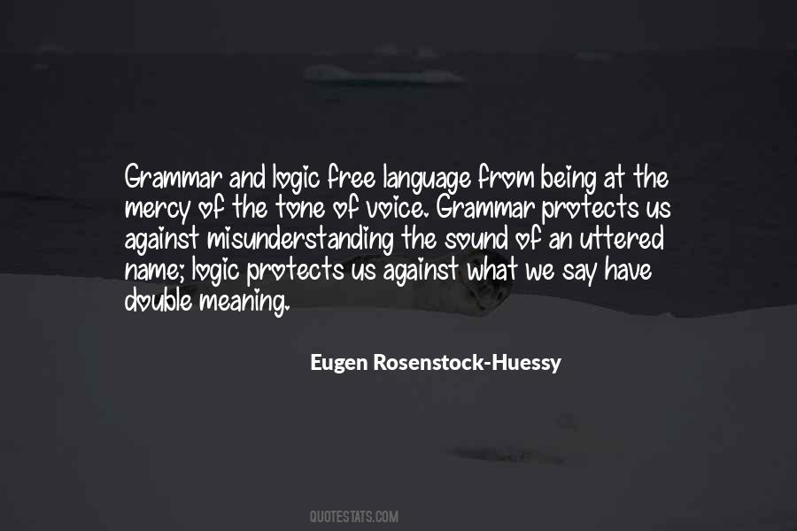 Eugen Rosenstock-huessy Quotes #1268421