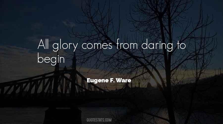Eugene F Ware Quotes #1487312