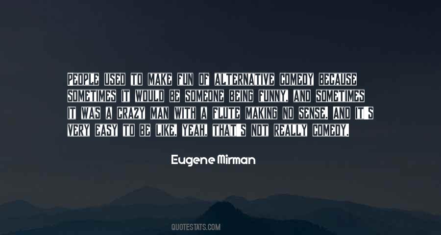 Eugene Mirman Quotes #1518937