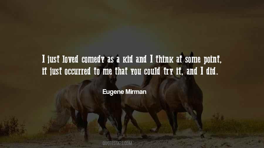 Eugene Mirman Quotes #1529805