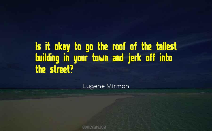 Eugene Mirman Quotes #351934