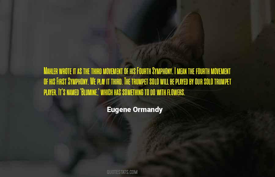 Eugene Ormandy Quotes #1812978