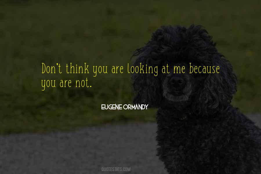 Eugene Ormandy Quotes #91166