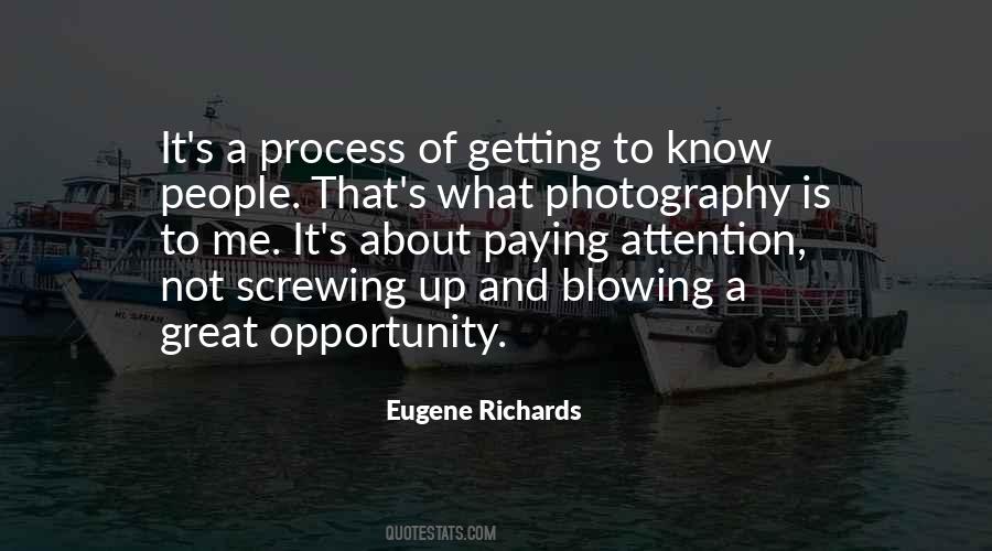 Eugene Richards Quotes #972925