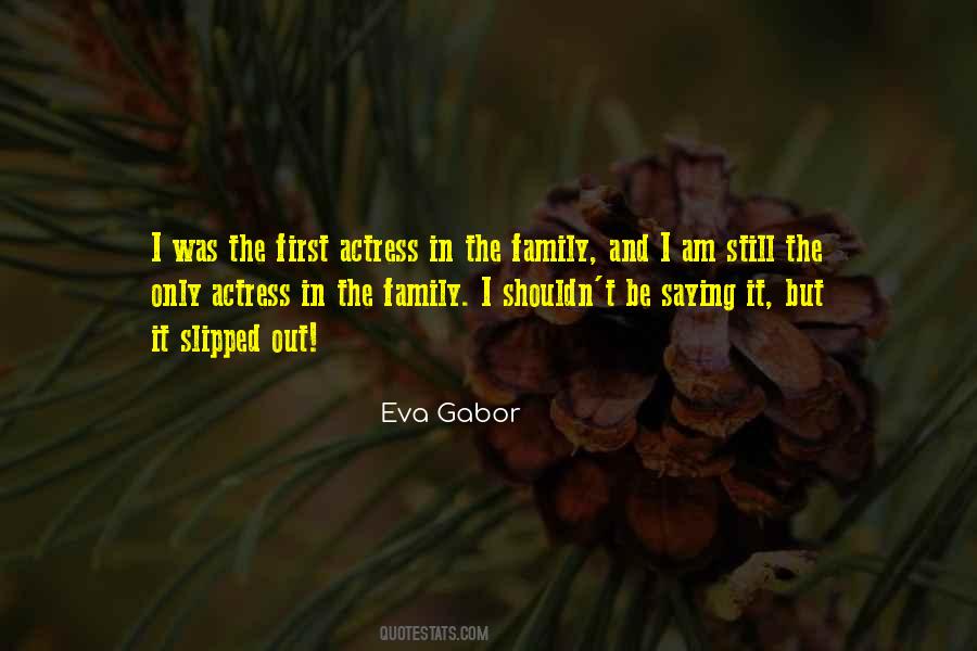 Eva Gabor Quotes #467700