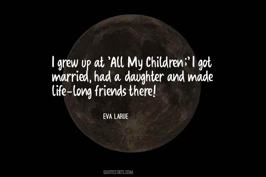 Eva Larue Quotes #66774