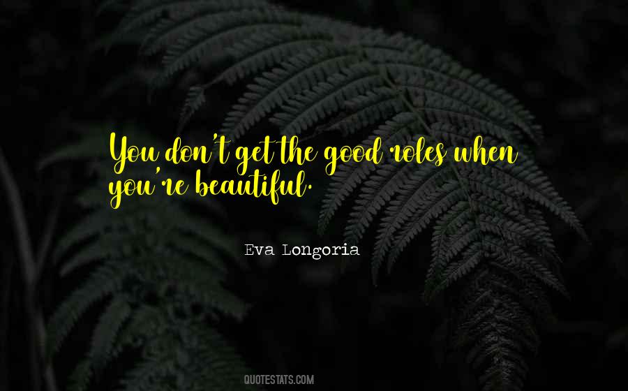 Eva Longoria Quotes #1242287