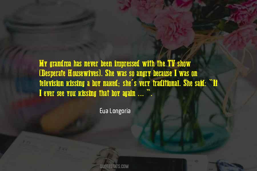 Eva Longoria Quotes #407641