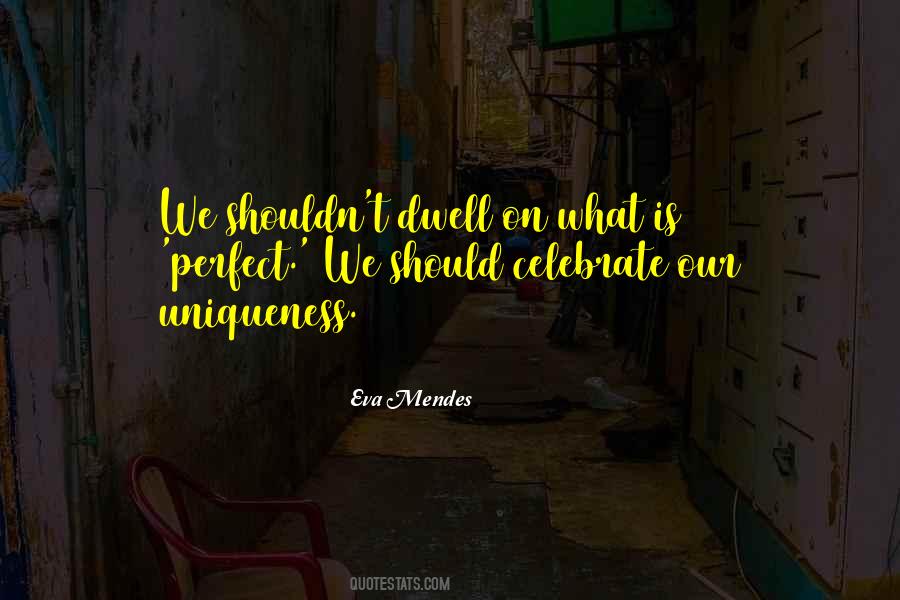Eva Mendes Quotes #1381280