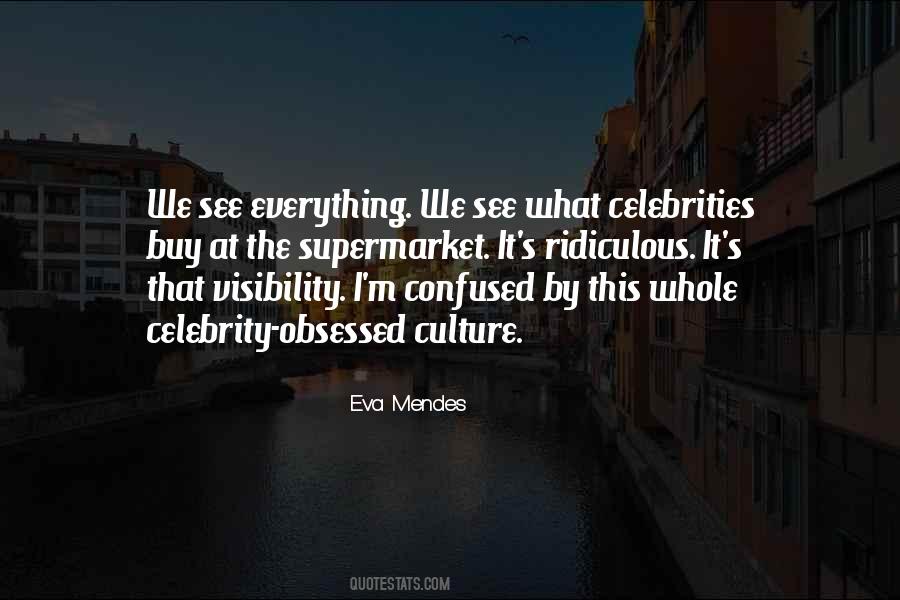 Eva Mendes Quotes #1398079