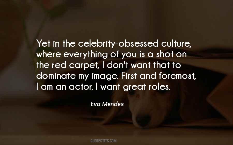 Eva Mendes Quotes #1520253