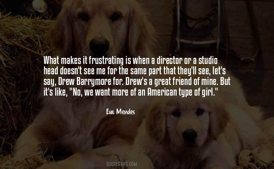 Eva Mendes Quotes #243239