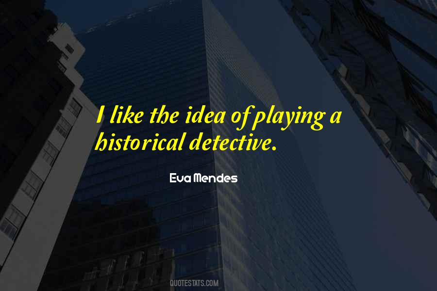Eva Mendes Quotes #571312