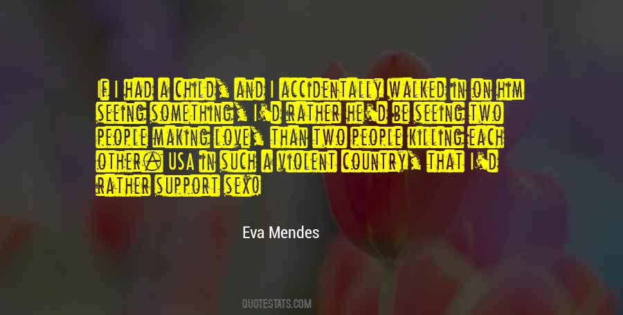 Eva Mendes Quotes #584700