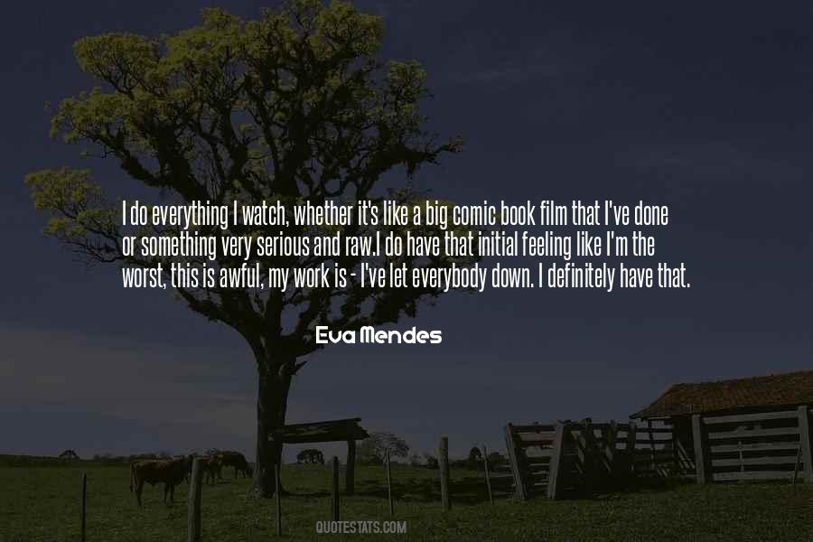 Eva Mendes Quotes #743075