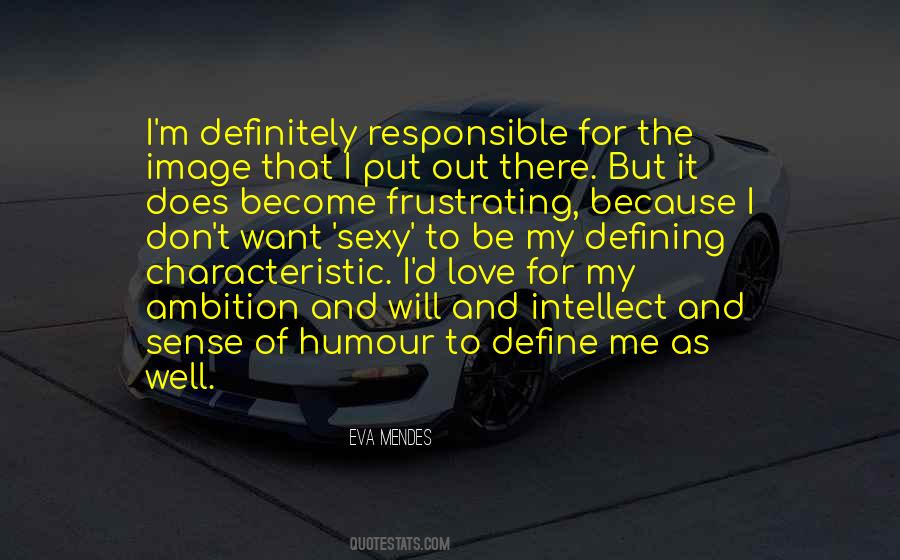 Eva Mendes Quotes #783940